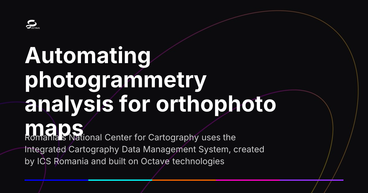 Intergraph Computer Services Automating photogrammetry analysis for orthophoto maps | Octave
