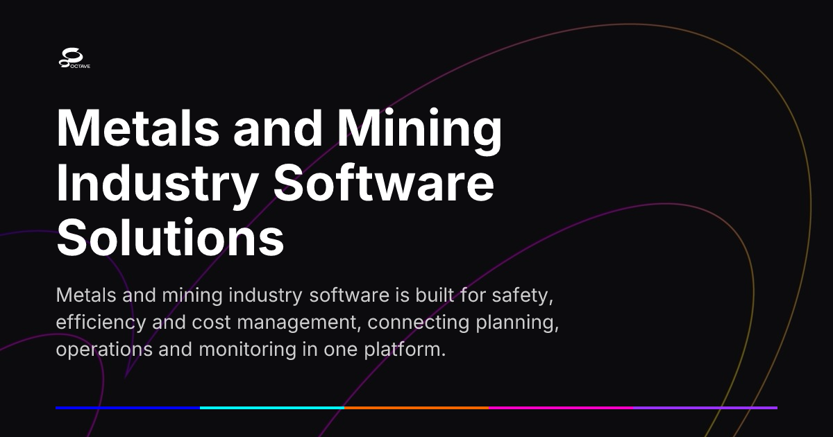 Metals and Mining Industry Software Solutions | Octave
