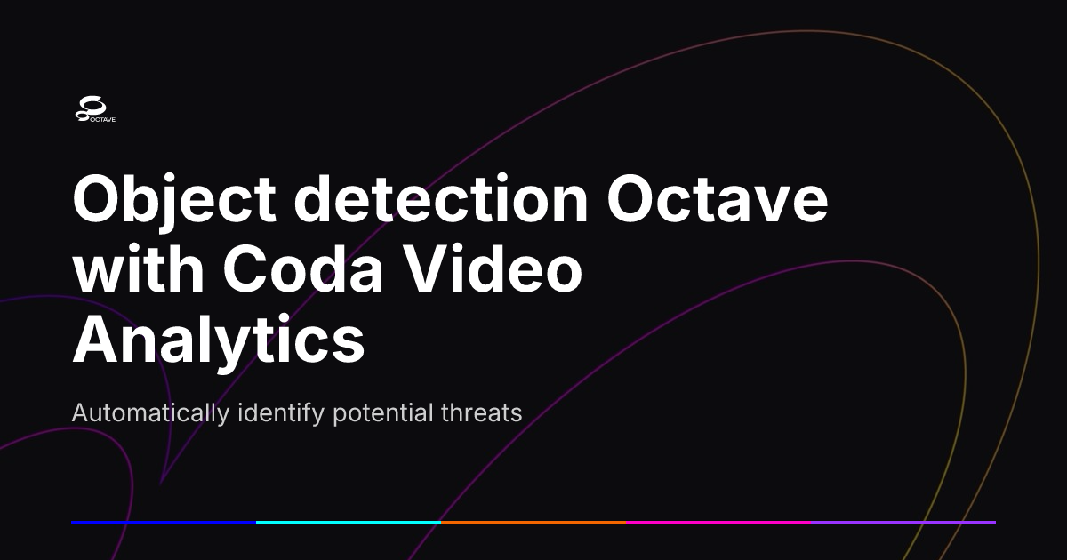 Automatically Identify Object detection Octave with Coda Video Analytics | Octave