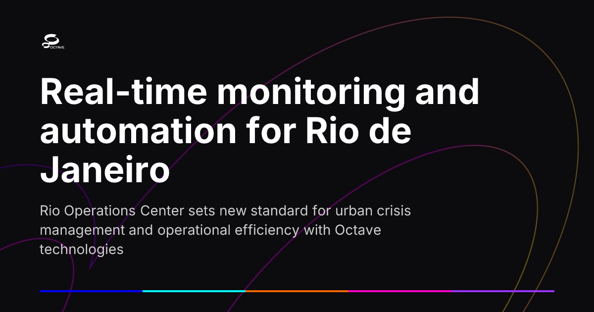 Real-time monitoring and automation for Rio de Janeiro | Octave