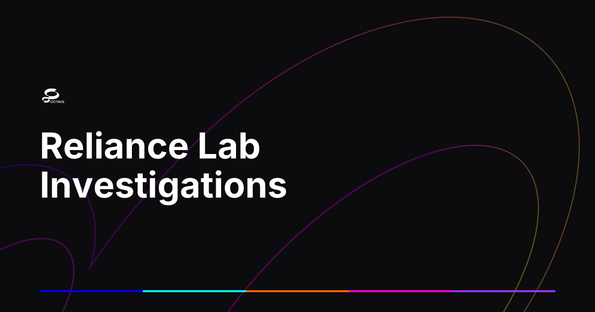 Reliance Lab Investigations | Octave