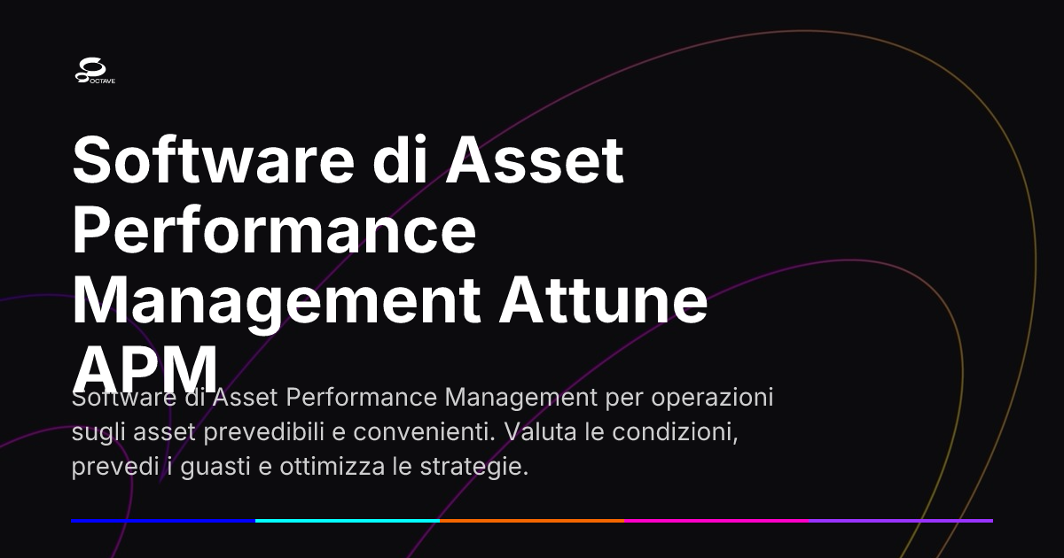 Software di Asset Performance Management Attune APM | Octave