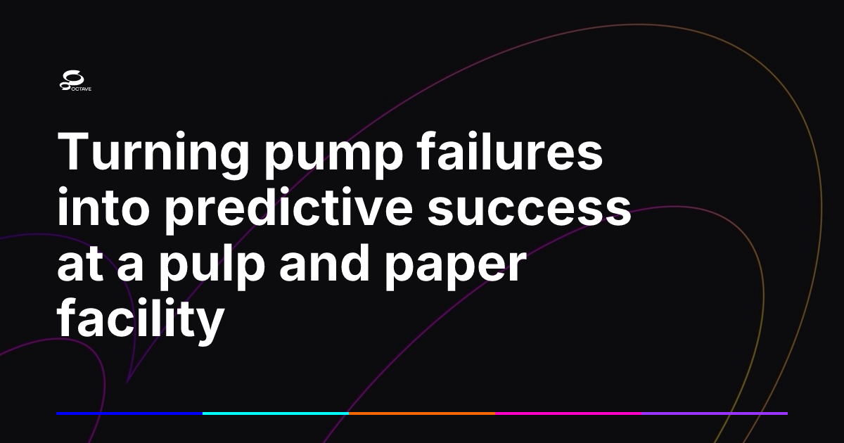Turning pump failures into predictive success at a pulp and paper ...
