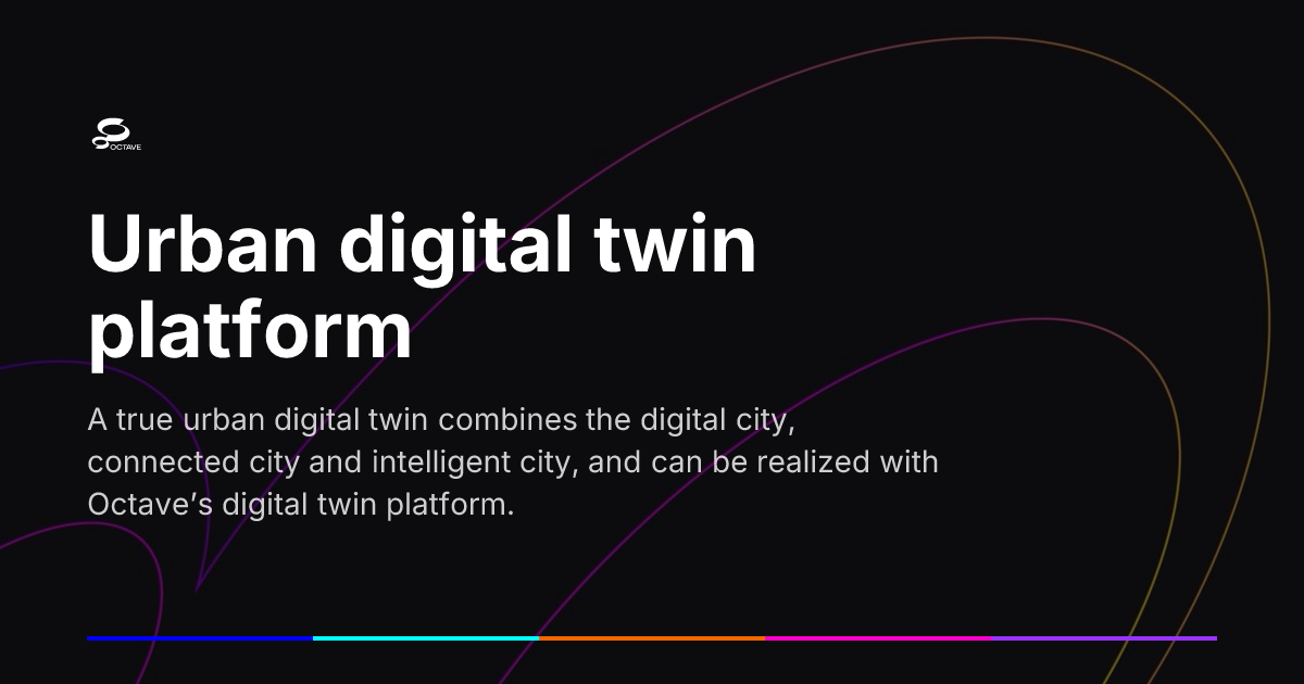 Octave Platform Urban digital twin platform | Octave