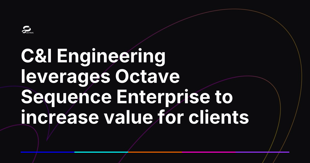 Octave Cre C&I Engineering leverages Octave Sequence Enterprise to increase value ...