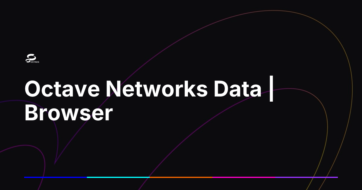 Octave Networks Data | Browser | Octave